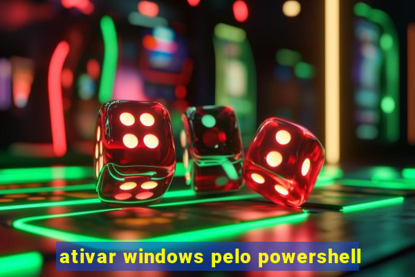 ativar windows pelo powershell